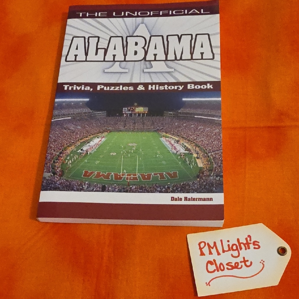 The Unofficial Alabama Trivia, Puzzles, and History Book Paperback